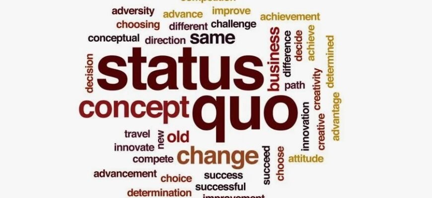 Статус-кво: определение, значение и его роль в современной жизни